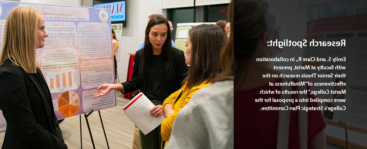 RESEARCH SPOTLIGHT: Emily S. and Clare R., in collaboration with faculty at Marist, present their Senior Thesis research on the effectiveness of "Mindfulness at Marist College," the results of which were compiled into a proposal for the College's Strategic Plan Committee.